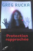 Couverture du livre « Protection rapprochee » de Greg Rucka aux éditions Editions Du Masque