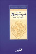 Couverture du livre « Saint bernard par ses ecrits » de Gobry I aux éditions Mediaspaul