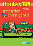 Couverture du livre « Boule & Bill : attention, chien gentil ! » de Fanny Joly aux éditions Mango