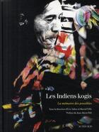 Couverture du livre « Les Indiens kogis ; la mémoire des possibles » de Eric Julien et Muriel Fifils aux éditions Actes Sud