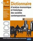Couverture du livre « CAP PREPA ; dictionnaire d'analyse économique et historique des sociétés contemporaines » de Philippe Deubel aux éditions Pearson