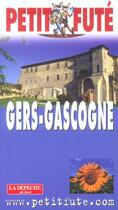 Couverture du livre « GERS-GASCOGNE (édition 2004) » de Collectif Petit Fute aux éditions Le Petit Fute
