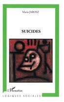 Couverture du livre « Suicides » de Maria Jarosz aux éditions L'harmattan