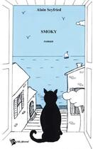 Couverture du livre « Smoky » de Alain Seyfried aux éditions Publibook