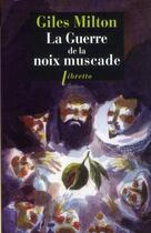 Couverture du livre « La guerre de la noix muscade » de Giles Milton aux éditions Libretto