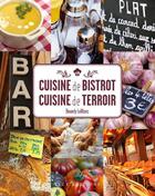Couverture du livre « Cuisine de bistrot, cuisine de terroir » de Beverly Leblanc aux éditions Elcy