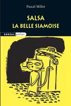 Couverture du livre « Salsa, la belle siamoise » de Pascal Millet aux éditions Boreal