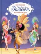 Couverture du livre « Une, deux, trois danseuses Tome 12 : au carnaval de Rio ! » de Geraldine Collet et Marie-Rose Boisson aux éditions Play Bac
