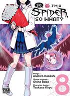 Couverture du livre « So i'm a spider, so what ? Tome 8 » de Okina Baba et Asahiro Kakashi et Tsukasa Kiryu aux éditions Pika