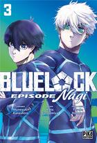 Couverture du livre « Blue lock - episode Nagi Tome 3 » de Muneyuki Kaneshiro et Yusuke Nomura et Kota Sannomiya aux éditions Pika