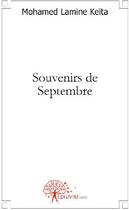 Couverture du livre « Souvenirs de septembre » de Mohamed Lamine Keita aux éditions Edilivre