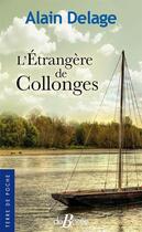 Couverture du livre « L'étrangère de Collonges » de Alain Delage aux éditions De Boree