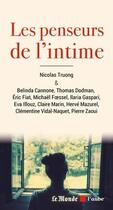Couverture du livre « Les penseurs de l'intime » de Nicolas Troung aux éditions Editions De L'aube