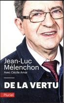 Couverture du livre « De la vertu » de Jean-Luc Melenchon aux éditions Pluriel