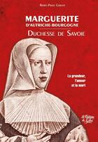 Couverture du livre « Marguerite d'autriche-bourgogne - duchesse de savoie » de Renee-Paule Guillot aux éditions La Fontaine De Siloe