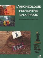 Couverture du livre « L'archéologie préventive en Afrique » de  aux éditions Sepia