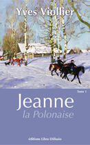 Couverture du livre « Jeanne La Polonaise » de Yves Viollier aux éditions Libra Diffusio