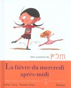 Couverture du livre « Fievre Du Mercredi Apres-Midi (La) » de Levy/Baas aux éditions Tourbillon