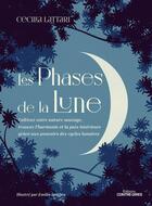 Couverture du livre « Les phases de la lune » de Cecilia Lattari et Emilio Ignozza aux éditions Contre-dires