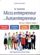 Couverture du livre « Autoentrepreneur ; pourquoi pas vous ? » de Lucie Guchet aux éditions Puits Fleuri