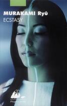 Couverture du livre « Ecstasy » de Ryu Murakami aux éditions Picquier