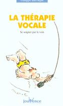 Couverture du livre « N 60 la therapie vocale » de Philippe Barraque aux éditions Jouvence