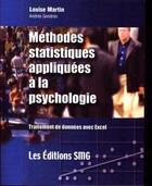 Couverture du livre « Méthodes statistiques appliquées à la psychologie. Traitement des données avec Excel (avec CD-Rom) » de Louise Martin et Andrée Gendron aux éditions Smg