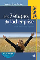 Couverture du livre « Les 7 étapes du lâcher prise » de Colette Portelance aux éditions Du Cram
