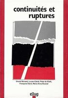 Couverture du livre « Continuites et ruptures » de Lucien Calvie aux éditions Uga Éditions