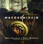 Couverture du livre « Masque miroir » de Neil Gaiman et Dave Mckean aux éditions Reporter