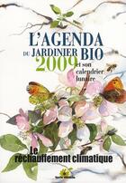 Couverture du livre « L'agenda du jardinier bio (édition 2009) » de Vincent Albouy aux éditions Terre Vivante