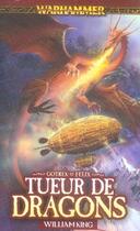 Couverture du livre « Tueur de dragons » de William King aux éditions Bibliotheque Interdite