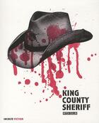 Couverture du livre « King county sherif » de Mitch Cullin aux éditions Inculte