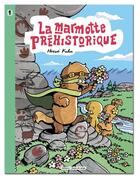 Couverture du livre « Là-haut sur la montagne Tome 1 : la marmotte préhistorique » de Herve Kuhn aux éditions Boule De Neige