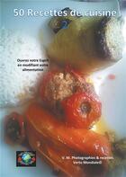 Couverture du livre « 50 recettes de cuisine 2 » de Veronique Mercier aux éditions Books On Demand
