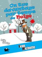 Couverture du livre « On tue davantage par temps de neige » de Yvan Michotte aux éditions Le Cargo Imaginaire