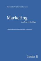 Couverture du livre « Marketing ; analyse et stratégie (2e édition) » de Marital Pasquier et Richard Kuhn aux éditions Schulthess