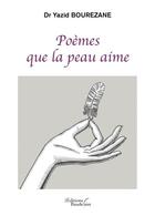 Couverture du livre « Poèmes que la peau aime » de Bourezane Yazid aux éditions Baudelaire
