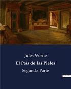 Couverture du livre « El pa s de las pieles » de Jules Verne aux éditions Culturea