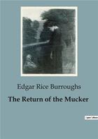 Couverture du livre « The Return of the Mucker » de Edgar Rice Burroughs aux éditions Culturea