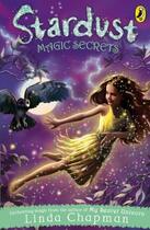 Couverture du livre « Stardust: Magic Secrets » de Linda Chapman aux éditions Penguin Books Ltd Digital
