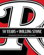 Couverture du livre « 50 years of Rolling Stone » de Jann S. Wenner aux éditions Abrams Uk