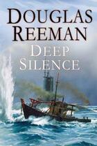 Couverture du livre « The Deep Silence » de Reeman Douglas aux éditions Random House Digital