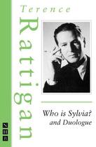 Couverture du livre « Who is Sylvia? and Duologue (The Rattigan Collection) » de Terence Rattigan aux éditions Hern Nick Digital