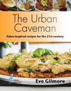 Couverture du livre « The Urban Caveman » de Gilmore Eve aux éditions Hammersmith Books Limited