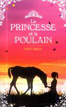 Couverture du livre « La princesse et le poulain » de Stacy Gregg aux éditions Hachette Romans