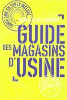 Couverture du livre « Guide des magasins d'usine (7e édition) » de Marie-Paule Dousset aux éditions Seuil
