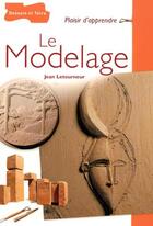 Couverture du livre « Le Modelage » de Jean Letourneur aux éditions Dessain Et Tolra