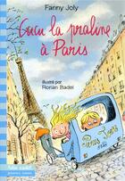 Couverture du livre « Cucu la praline Tome 10 : Cucu la praline à Paris » de Fanny Joly et Ronan Badel aux éditions Gallimard-jeunesse