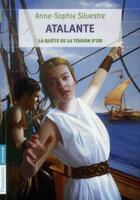 Couverture du livre « Atalante t.1 ; la quête de la toison d'or » de Anne-Sophie Silvestre aux éditions Pere Castor
